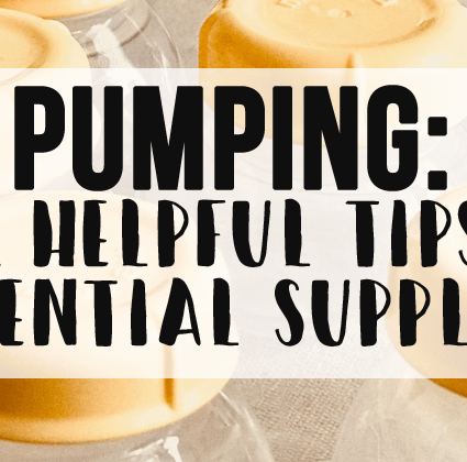 Pumping: Super Helpful Tips and Essential Supplies