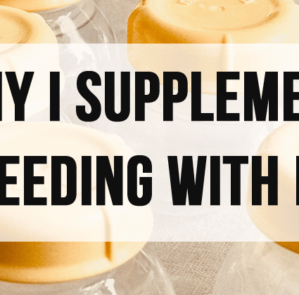 Why I Supplement Breastfeeding with Formula