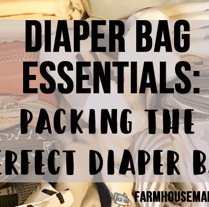 Diaper Bag Essentials: Packing the Perfect Diaper Bag