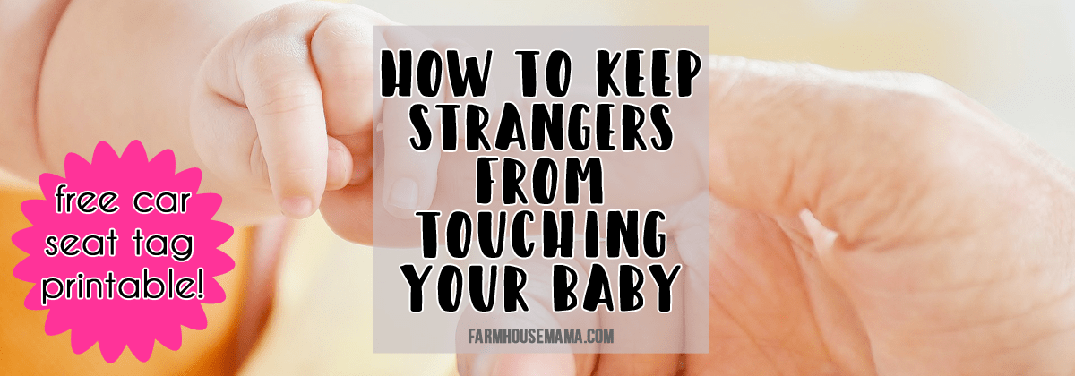 strangers touching baby