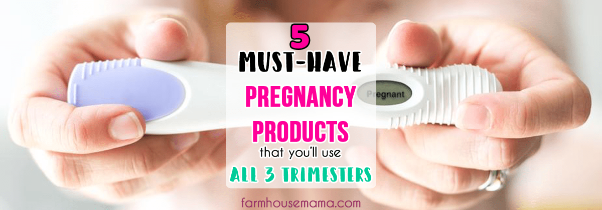 5 must-have pregnancy products