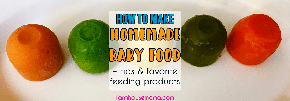 How to Make Homemade Baby Food